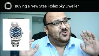 Buying A New Rolex Sky Dweller in Steel - Hard To Get ? Federico Talks Watches