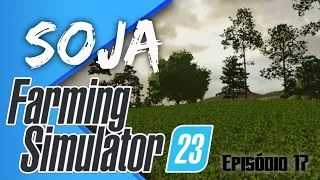 Farming Simulator 23 Mobile | Colheita de Soja | Episódio 17 | Do Zero Aos 10 Milhão | Neubrunn