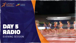 🔴 LIVE Audio - Munich 2022 European Athletics Championships - Day 5 Evening Session