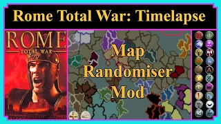 Timelapse | Map Randomiser Mod | Rome Total War | A.I. Only