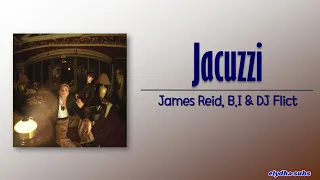James Reid, B.I & DJ Flict - Jacuzzi [Rom|Eng Lyric]
