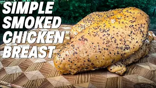 This JUICY Smoked Chicken Breast Recipe Is TOO EASY!! | Ash Kickin' BBQ