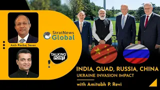 Russia's Ukraine Invasion, Quad Virtual Summit & Countering China: Understanding India's Interests