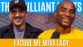 Excuse Me Miss Lady | Brilliant Idiots with Charlamagne Tha God and Andrew Schulz