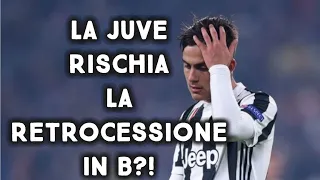 La juventus riechia di retrocedere in serie B?!