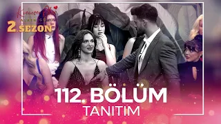 Kısmetse Olur: Aşkın Gücü 2. Sezon 112. Bölüm TANITIM