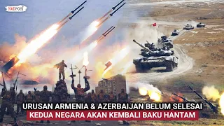 TAK AKAN SELAMANYA, PERDAMAIAN ARMENIA-AZERBAIJAN HANYA SEMENTARA