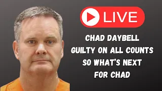 DOOMSDAY CULT Prophet  CHAD DAYBELL GUILTY ON ALL COUNTS - LET'S TALK
