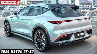 NEW 2025 Mazda CX-30 Finally Reveal - FIRST LOOK!💥