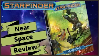 Near Space, Is it Worth it? - Starfinder