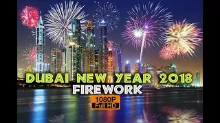 Dubai New Year's Fireworks 2018 | New Year's Eve 2018 | Burj Khalifa Firework 2018