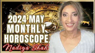 ♌️ Leo May 2024 Astrology Horoscope by Nadiya Shah
