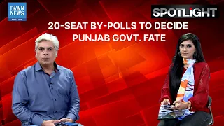 20-Seat By-Polls To Decide Punjab Govt. Fate | Mubashir Zaidi | Nadia Naqi | Spotlight