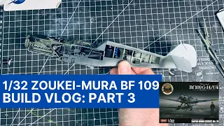 1/32 Zoukei-Mura Bf 109 G-14/U4 Build Series - Part 3: Fuselage