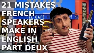21 Mistakes French Speakers Make in English - part 2