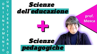 Scienze dell'educazione + scienze pedagogiche - Orientamento universitario