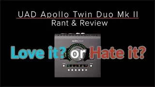 UA APOLLO TWIN MKII - Rant & Review - Guitar Discoveries #39