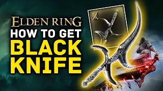 Elden Ring | How to Get the Amazing BLACK KNIFE - Weapon Location Guide