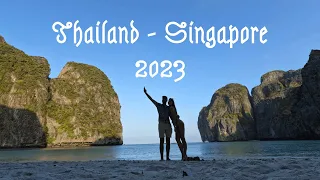 Thailand (Bangkok, Phuket, Phi Phi) - Singapore (2023)