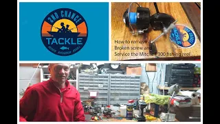 Mitchell 300 fishing reel service including how to remove a broken screw