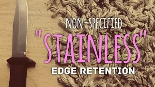 Edge Retention Test -  'Stainless Steel'