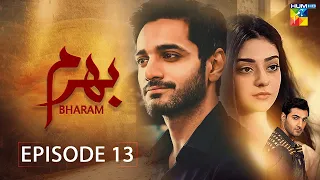 Bharam - Episode 13 - Wahaj Ali - Noor Zafar Khan - Best Pakistani Drama - HUM TV