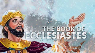 The Book of Ecclesiastes ESV Dramatized Audio Bible (FULL)