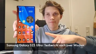 Samsung Galaxy S23 Ultra: Testbericht nach zwei Wochen