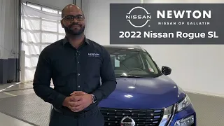 2022 Nissan Rogue SL Walkaround | Newton Nissan of Gallatin