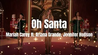 Oh Santa! - Mariah Carey ft. Ariana Grande, Jennifer Hudson