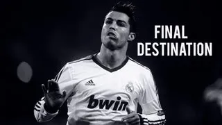 Cristiano Ronaldo ► Final Destination | 2013 HD ● CO-OP