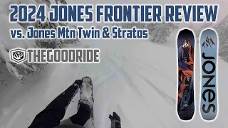 Jones Frontier 2024 Review vs. Jones Stratos & Mountain Twin