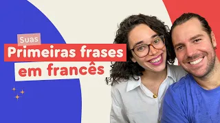 Suas Primeiras Frases em Francês | Afrancesados