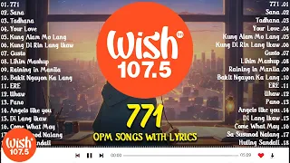 Best of Wish 107.5 Playlist 2024 With Lyrics - LIVE on Wish 107.5 Bus Playlist 🎶 771, Sana, Tadhana