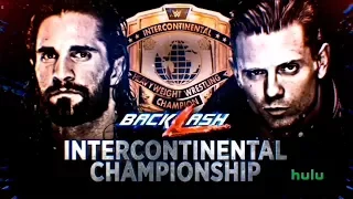 WWE Backlash 2018: Seth Rollins vs The Miz (Intercontinental Championship)