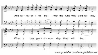 What a Day That WIll Be - A Cappella Hymn