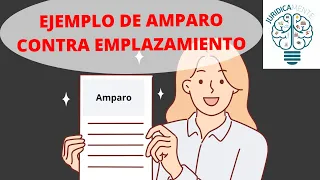 EJEMPLO DE AMPARO CONTRA EMPLAZAMIENTO