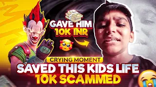 I Saved This Kid's Life 🙂❤️ By Giving Him ₹10,000 🤑 He Cried 😭 When His Friend Scammed Him 🤬 -Garena