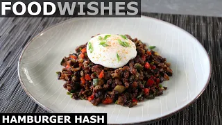 Hamburger Hash - Food Wishes