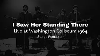 The Beatles - I Saw Her Standing There Live at Washington 1964 || Stereo Remaster