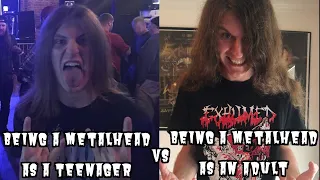 Being a Metalhead as a Teenager vs Being a Metalhead as an Adult