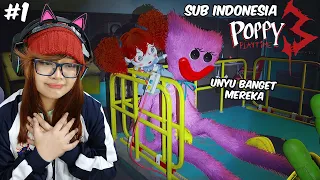 POPPY DAN KISSY MISSY GEMOY BANGET~ | Poppy Playtime chapter 3 SUB INDONESIA (part 1)