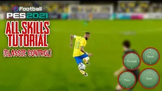 کنترول و حرکات کلاسیک pes2021 Pes 2021 Mobile All skills Tutorial Classic controls