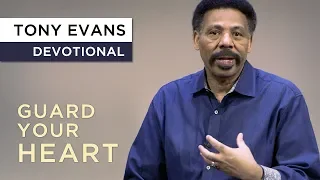 A Spiritual Attack on Your Heart | Devotional by Tony Evans