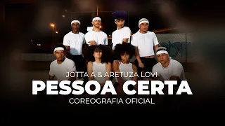 Jotta A & Aretuza Lovi - Pessoa Certa | DANCE VIDEO OFICIAL