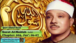 Surah Al-Maidah (CH-005) - Audio Quran Recitation - Qari Abdul Basit Abdus Samad
