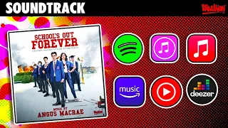 School’s Out Forever – Original Soundtrack Announcement (Rebellion Music)