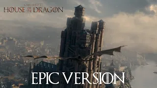 House of the Dragon TRAILER MUSIC OST - EPIC VERSION