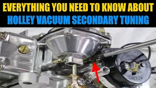 Holley Vacuum Secondary Tuning EXPLAINED | Holley Carb Secrets | Holley 1850 4160 4150