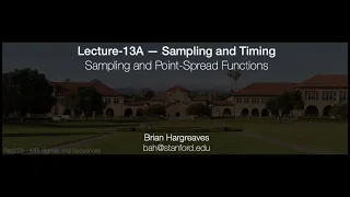 Rad229 (2020) Lecture-13A: Sampling and Point-Spread Functions